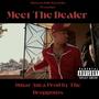 Meet The Dealer (Explicit)