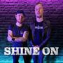 Shine On (feat. Chris Rosander & Oscar Sundelin)