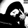 Underground king (Explicit)