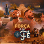 Força e na Fé