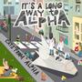 It's a long way to Alpha (Explicit)