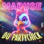 Mabuse, du Partychick (Explicit)