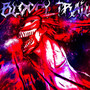 BLOODY TRAIL (Explicit)