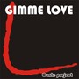 Gimme Love