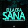 Ella Era Sana (Explicit)