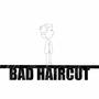 Bad Haircut (feat. Nicole Lepre)