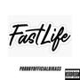 Fast Life (Explicit)