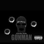 Gunman (Get Money) [Explicit]