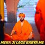 Mera Ji Lage Babya Me