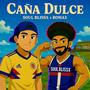 Caña Dulce (feat. Romax)