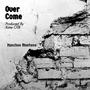 Over Come (Explicit)