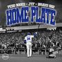 Home Plate (Explicit)