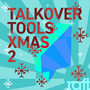 Talkover Tools Xmas 2