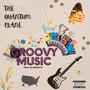 Groovy Music (Explicit)