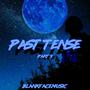 Past Tense Pt. 3