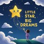 Little Star, Big Dreams