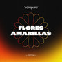 Flores Amarillas - Sarapura Remix (DJ Mix)