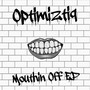 Mouthin' Off EP