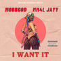 I Want It (Explicit)