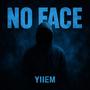 No Face (Explicit)