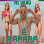 É Papapá (Explicit)