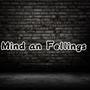 Mind And Feelings (feat. Sayg5ive) [Explicit]