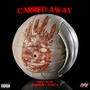 CARRIED AWAY (feat. StoneyQ & SpinksBoiii) [Explicit]