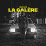 La galère (Explicit)