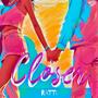 Closer