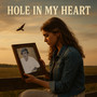 There's A Hole In My Heart
