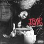 Trap Trauma Delusions of Grandeur (Explicit)