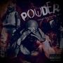 Powder : Straight from the plug (Vol.1) [Explicit]