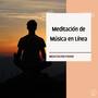 Meditación de Música en Línea