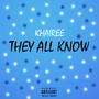 They All Know (Explicit)