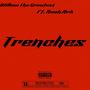 Trenches (feat. Noah Ark) [Explicit]