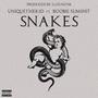 Snakez (feat. Boobie Sum****) [Explicit]