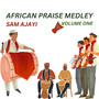 African Praise Medley, Vol. 1