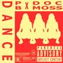 Dance (feat. B Moss) [Explicit]