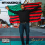 My Makings II (Explicit)