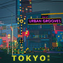 Urban Grooves Vol. 2 - Tokyo