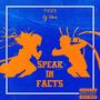 Speak In Facts (feat. Ky Nova) [Explicit]