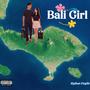 Bali Girl (Explicit)