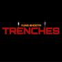 Trenches (Explicit)