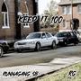 Keep It 100 (Explicit)