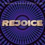 Rejoice