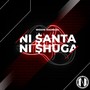 Ni $anta Ni $huga