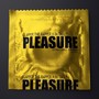 Pleasure (Explicit)