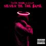 Never Be The $ame (Remix) [Explicit]