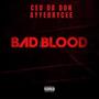 Bad Blood (feat. AyyeBrycee) [Explicit]