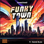 Funky Town (Explicit)